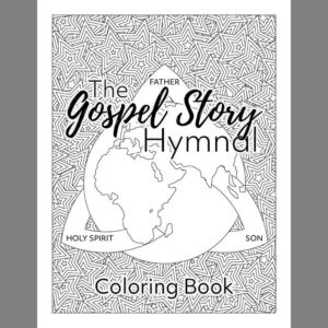 Gospel Story Hymnal Coloring Book | Digital Download
