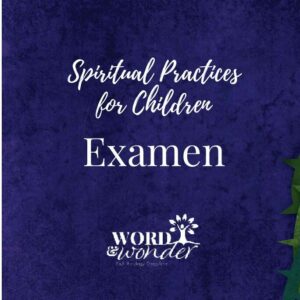 Spiritual Practices for Children: Examen